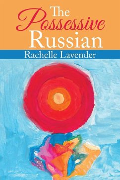 The Possessive Russian - Lavender, Rachelle