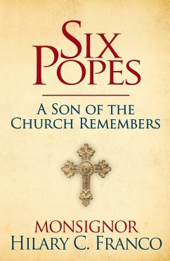 Six Popes - Franco, Monsignor Hilary C.