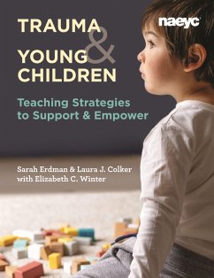 Trauma and Young Children - Colker, Laura J; Erdman, Sarah; Winter, Elizabeth C