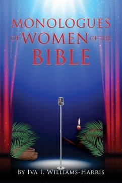 Monologues of Women of the Bible - Williams-Harris, Iva I.