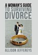 A Woman's Guide to Surviving Divorce - Bild 1