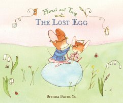 Hazel and Twig: The Lost Egg - Yu, Brenna Burns