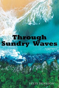 Through Sundry Waves - Bongjoh, Felix