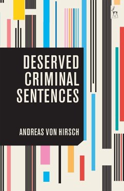 Deserved Criminal Sentences - Hirsch, Andreas Von