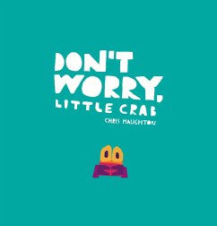 Don't Worry, Little Crab - Haughton, Chris