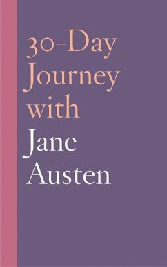 30-Day Journey with Jane Austen - Duquette, Natasha