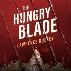 The Hungry Blade: A Roy Hawkins Thriller - Dudley, Lawrence