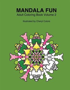 Mandala Fun Adult Coloring Book Volume 2: Mandala adult coloring books for relaxing colouring fun with #cherylcolors #anniecolors #angelacolorz - Colors, Annie; Colorz, Angela; Gems, Global Doodle