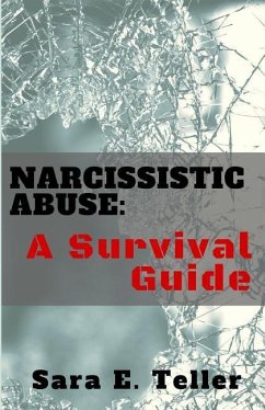 Narcissistic Abuse: A Survival Guide - Teller, Sara