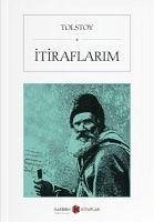 Itiraflarim - Nikolayevic Tolstoy, Lev