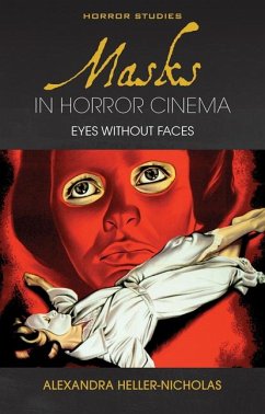 Masks in Horror Cinema - Heller-Nicholas, Alexandra