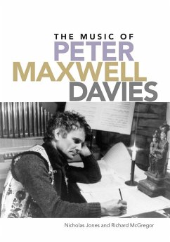 The Music of Peter Maxwell Davies - Jones, Nicholas (Royalty Account); McGregor, Richard