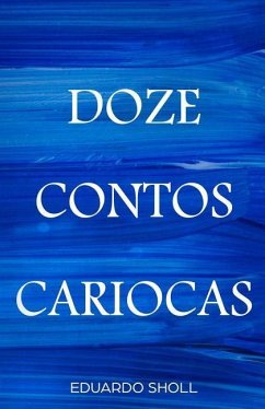 Doze Contos Cariocas - Sholl, Eduardo