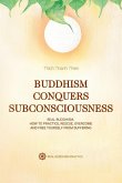 Buddhism Conquers Subconsciousness