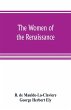The women of the renaissance; a study... - Bild 1