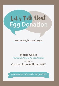 Let's Talk About Egg Donation - Gatlin, Marna; Lieberwilkins Mft, Carole