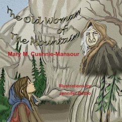 The Old Woman of the Mountain - Cushnie-Mansour, Mary M.