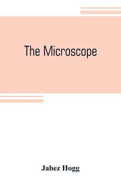 The microscope - Hogg, Jabez