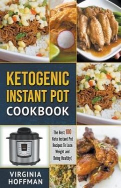 Ketogenic Instant Pot Cookbook - Hoffman, Virginia