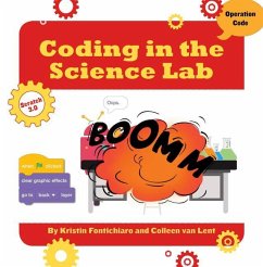 Coding in the Science Lab - Fontichiaro, Kristin; Lent, Colleen Van