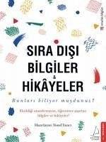 Sira Disi Bilgiler ve Hikayeler - Yazici, Yusuf