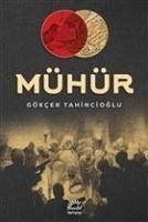 Mühür - Tahincioglu, Gökcer