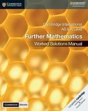 Cambridge International as & a Level Further Mathematics Worked Solutions Manual with Digital Access - Mckelvey, Lee; Crozier, Martin; James, Muriel