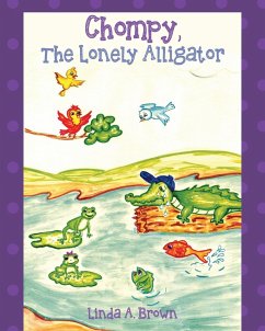 Chompy, The Lonely Alligator - Brown, Linda A.