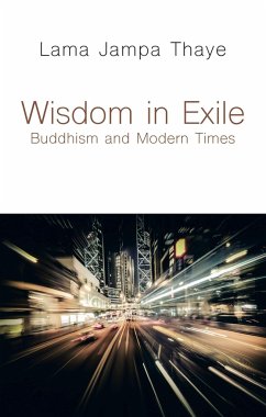 Wisdom in Exile - Thaye, Lama Jampa