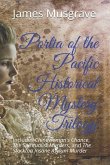 Portia of the Pacific Historical Mystery Trilogy: Includes Chinawoman's Chance, The Spiritualist Murders, and The Stockton Insane Asylum Murder