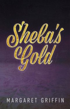Sheba's Gold - Griffin, Margaret