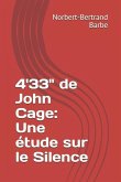 4'33&quote; de John Cage: Une étude sur le Silence