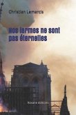 Nos larmes ne sont pas éternelles: Roxane éditions