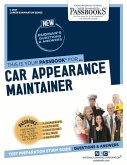 Car Appearance Maintainer (C-2507): Passbooks Study Guide Volume 2507