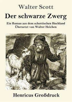 Der schwarze Zwerg (Großdruck) - Scott, Walter