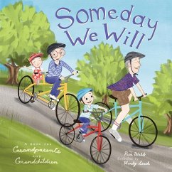 Someday We Will: A Book for Grandparents and Grandchildren - Webb, Pam