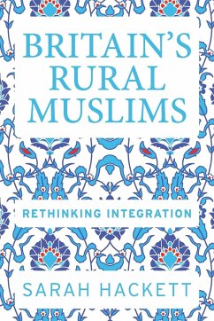 Britain's rural Muslims - Hackett, Sarah