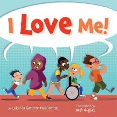 I Love Me! - Middlemiss, Laronda Gardner