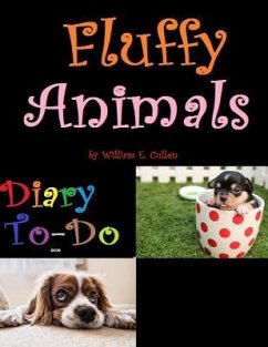 Fluffy Animals: Diary To-Do 2019 - Cullen, William E.