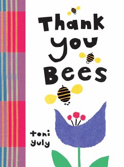 Thank You, Bees - Yuly, Toni
