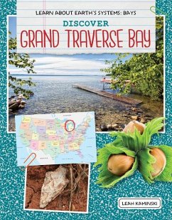 Discover Grand Traverse Bay - Kaminski, Leah