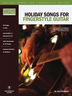 Holiday Songs for Fingerstyle Guitar: Acoustic Guitar Private Lessons Series Audio & Video Downloads Included - Mcgowan, Sean