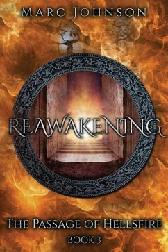 Reawakening (The Passage of Hellsfire, Book 3) - Johnson, Marc