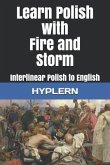 Learn Polish with Fire and Storm: Interlinear Polish to English