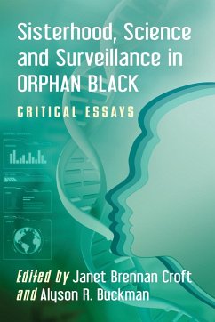 Sisterhood, Science and Surveillance in Orphan Black