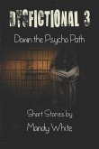 Dysfictional 3: Down the Psycho Path