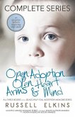 Open Adoption, Open Heart, Arms and Mind (Complete Series)