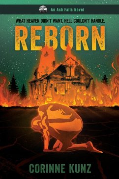 Reborn (An Ash Falls Novel) - Kunz, Corrine