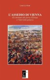 L'Assedio Di Vienna: Gli ottomani alle porte d'Europa e l'intervento polacco