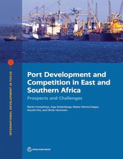 Port Development and Competition in East and Southern Africa - Humphreys, Martin; Stokenberga, Aiga; Herrera Dappe, Matias; Hartmann, Olivier; Iimi, Atsushi